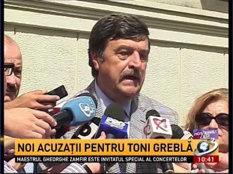 Noi acuzatii pentru Toni Grebla