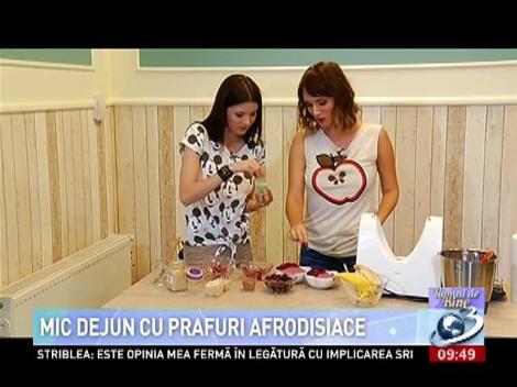 Numai de bine: Mic dejun cu prafuri afrodisiace