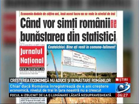 Creşterea economică nu aduce şi bunăstare românilor