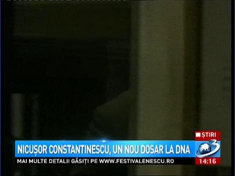 Nicuşor Constantinescu, un nou dosar la DNA