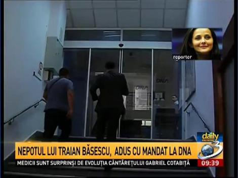 Nepotul lui Traian Băsescu, adus cu mandat la DNA