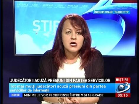 Judecătorii acuză presiuni din partea Serviciilor