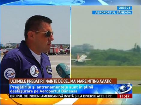 Ultimele pregătiri înainte de cel mai mare miting aviatic