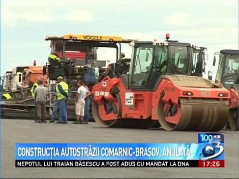 Construcţia autostrăzii Comarnic-Braşov a fost anulată