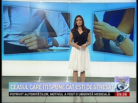 Numai de bine: Ceasul care te avertizează când eşti prea stresat