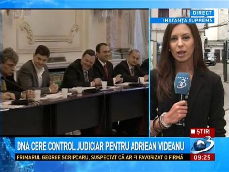 DNA cere control judiciar pentru Adriean Videanu