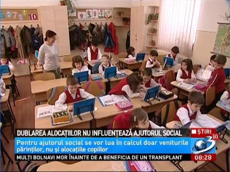 Dublarea alocaţiilor nu influenţează ajutorul social