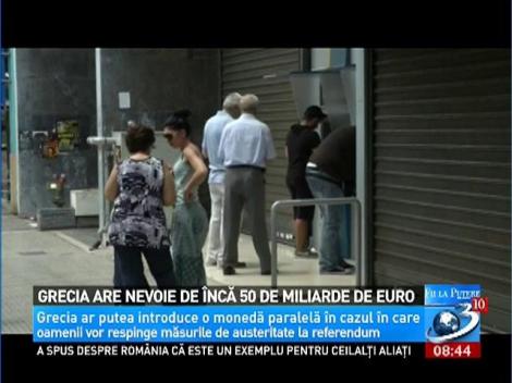 Grecia are nevoie de &icirc;ncă 50 de miliarde de euro