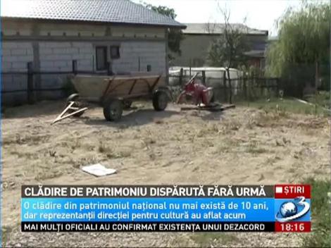 Clădire de patrimoniu dispărută fără urmă