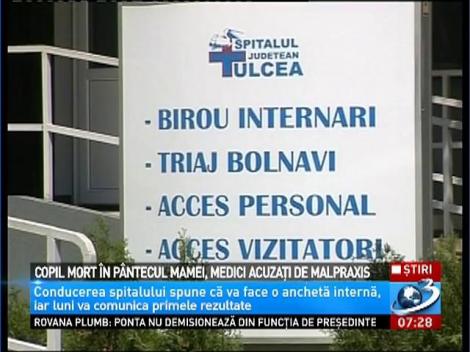 Copil mort &icirc;n p&acirc;ntecul mamei, medici acuzaţi de malpraxis