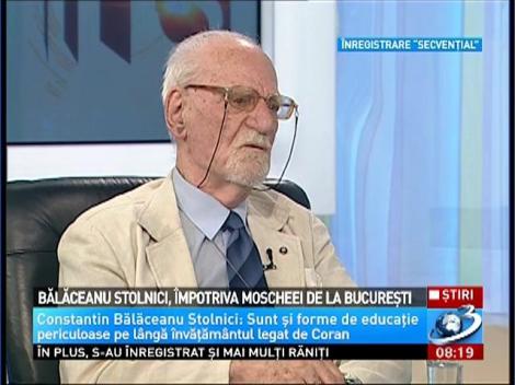 Bălăceanu Stolnici, împotriva moscheei de la Bucureşti