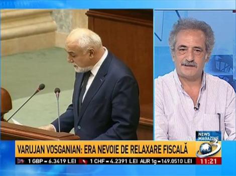 Varujan Vosganian: Era nevoie de relaxare fiscală