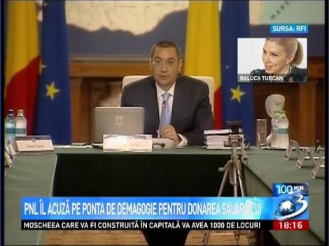 PNL &icirc;l acuză pe Ponta de demagogie pentru donarea salariului