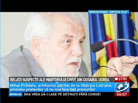 Relaţii suspecte ale martorului cheie din dosarul Udrea