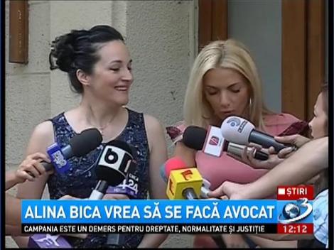 Alina Bica vrea să se facă avocat