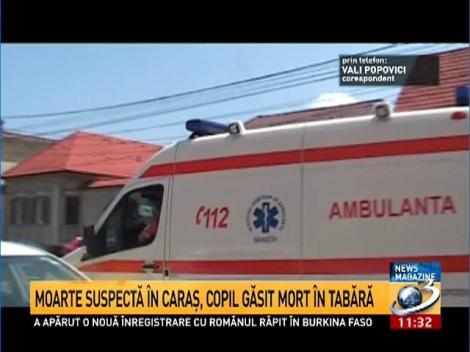 Moarte suspectă &icirc;n Caraş, copil găsit mort &icirc;n tabără
