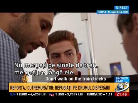 Reportaj cutremurător: Refugiaţii pe drumul disperării