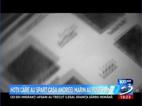 Hoţii care au spart casa Andreei Marin au fost prinşi