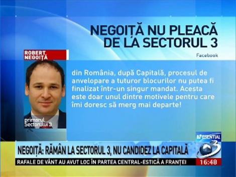 Robert Negoiţă nu pleacă de la sectorul 3