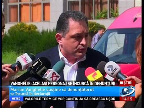 Vanghelie: Acelaşi personaj se &icirc;ncurcă &icirc;n denunţuri