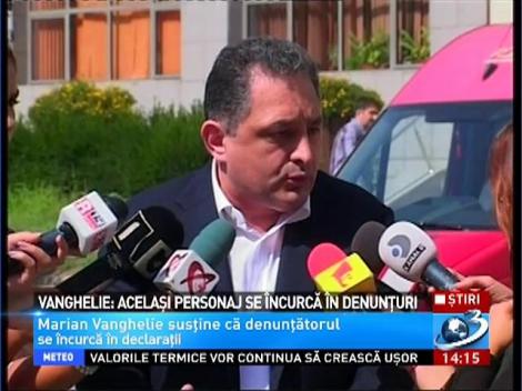 Vanghelie: Acelaşi personaj se încurcă în denunţuri