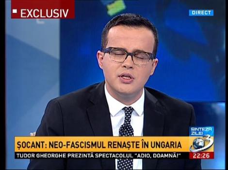 Şocant: Neo-fascismul renaşte &icirc;n Ungaria