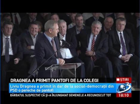 Social-democraţii i-au dat lui Liviu Dragnea ... pantofii