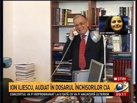 Ion Iliescu, audiat în dosarul închisorilor CIA