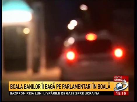 Boala banilor îi bagă pe parlamentari în boală