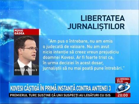 Kovesi c&acirc;ştigă &icirc;n primă instanţă contra Antenei 3