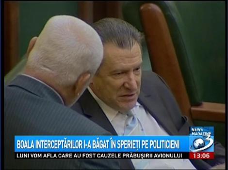 Boala interceptărilor i-a băgat &icirc;n sperieţi pe politicieni
