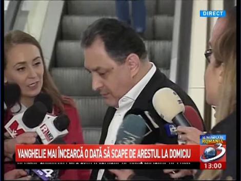 Vanghelie mai încearcă o dată să scape de arestul la domiciliu