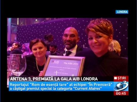 Antena 3, premiată la Gala AIB Londra