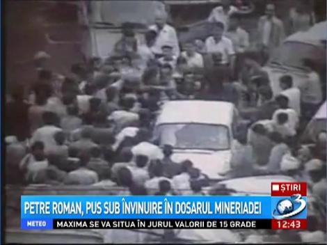 Petre Roman, urmărit penal în dosarul mineriadei