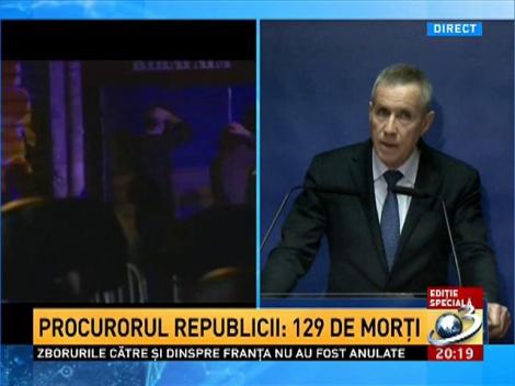 Procurorul General al Franţei, primele informaţii despre atacurile teroriste de la Paris