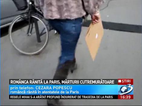 Rom&acirc;ncă rănită la Paris, mărturii cutremurătoare