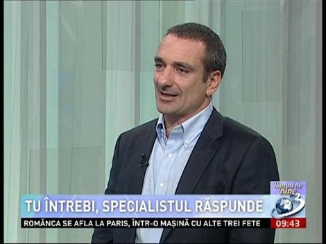 Numai de bine. Tu &icirc;ntrebi, specialistul răspunde