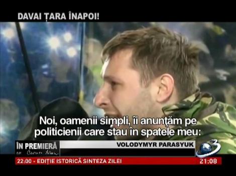 &Icirc;n Premieră: Povestea lui  Volodymyr Parasyuk, una dintre figurile cheie ale revoluţiei de la Kiev