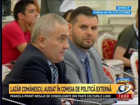 Lazăr Comănescu, audiat în comisia de politică externă