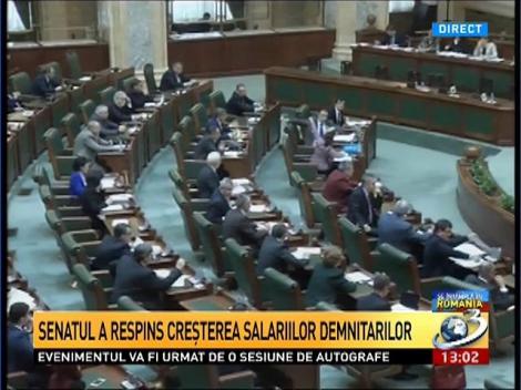 Senatul a respins creşterea salariilor demnitarilor