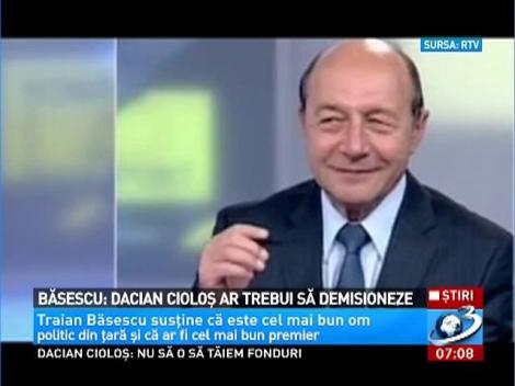 Traian Băsescu cere demisia lui Cioloş: Eu aş fi un excepţional premier