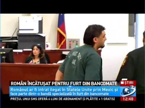 Rom&acirc;n &icirc;ncătuşat pentru furt din bancomate