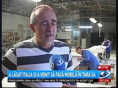 Produs în ţara ta. A lăsat Italia şi a venit să facă mobilă în ţara sa