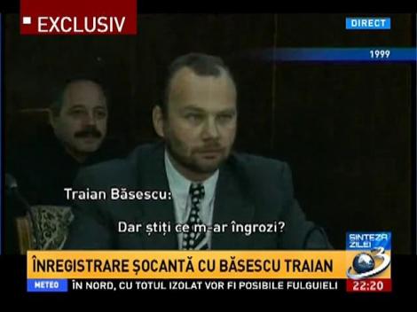 Sinteza zilei. &Icirc;nregistrare șocantă cu Traian Băsescu