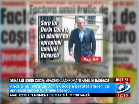 Sora lui Dorin Cocoş, &icirc;n afaceri cu apropiaţii familiei Băsescu
