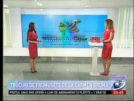 Trucuri de frumuseţe de la Carmen Brumă