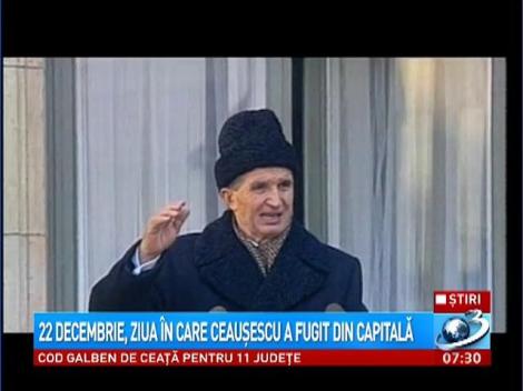 22 Decembrie, ziua în care Ceauşescu a fugit din capitală