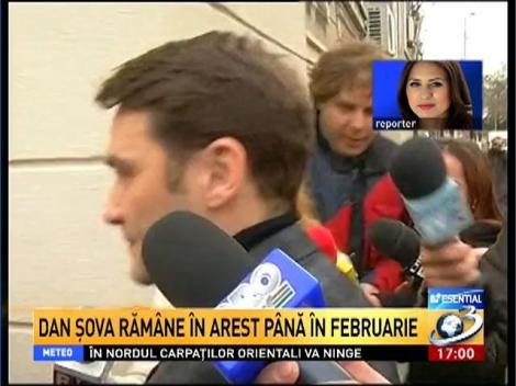 Dan Şova rămâne în arest până în februarie