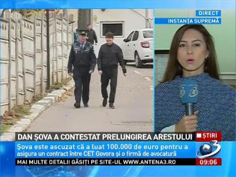 Dan Şova a contestat prelungirea arestului