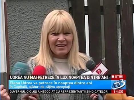 Udrea nu mai petrece în lux noaptea dintre ani